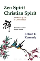 Duch zen, duch chrześcijański: Poprawione i zaktualizowane wydanie drugie - Zen Spirit, Christian Spirit: Revised and Updated Second Edition