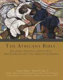 Biblia afrykańska: Czytanie Pisma Świętego Izraela z Afryki i afrykańskiej diaspory - The Africana Bible: Reading Israel's Scriptures from Africa and the African Diaspora