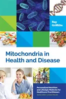 Mitochondria w zdrowiu i chorobie - Mitochondria in Health and Disease