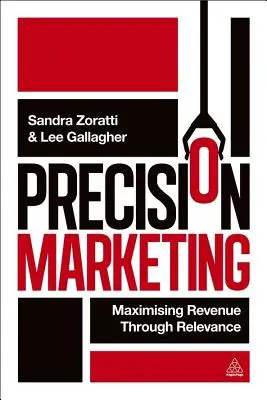 Marketing precyzyjny: Maksymalizacja przychodów dzięki trafności - Precision Marketing: Maximizing Revenue Through Relevance