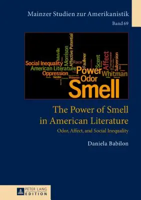 Potęga zapachu w literaturze amerykańskiej: Zapach, afekt i nierówność społeczna - The Power of Smell in American Literature: Odor, Affect, and Social Inequality