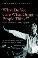 Co cię obchodzi, co myślą inni? Dalsze przygody ciekawej postaci - What Do You Care What Other People Think?: Further Adventures of a Curious Character