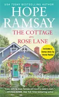 The Cottage on Rose Lane: zawiera dodatkowe opowiadanie - The Cottage on Rose Lane: Includes a Bonus Short Story