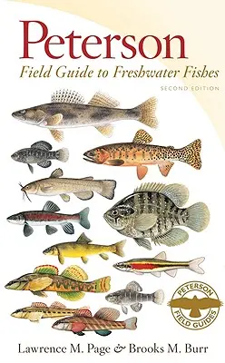 Przewodnik terenowy Petersona po rybach słodkowodnych, wydanie drugie - Peterson Field Guide to Freshwater Fishes, Second Edition