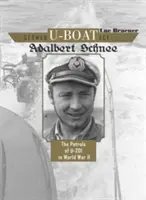 Niemiecki as U-Bootów Adalbert Schnee: Patrole U-201 podczas II wojny światowej - German U-Boat Ace Adalbert Schnee: The Patrols of U-201 in World War II