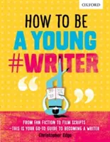 Jak być młodym #pisarzem - How To Be A Young #Writer