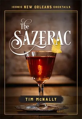 Sazerac - The Sazerac