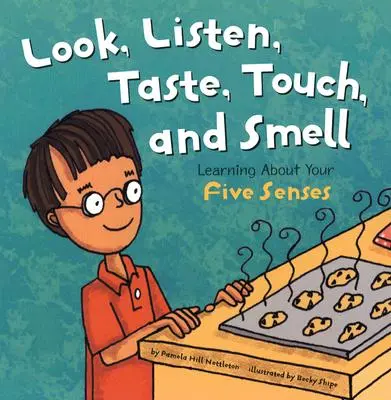 Patrz, słuchaj, smakuj, dotykaj i wąchaj: poznaj swoje pięć zmysłów - Look, Listen, Taste, Touch, and Smell: Learning about Your Five Senses