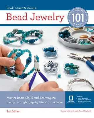 Biżuteria z koralików 101: opanuj podstawowe umiejętności i techniki dzięki instrukcjom krok po kroku - Bead Jewelry 101: Master Basic Skills and Techniques Easily Through Step-By-Step Instruction