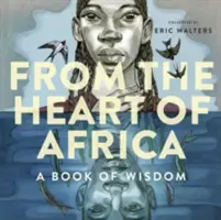 Z serca Afryki: Księga mądrości - From the Heart of Africa: A Book of Wisdom