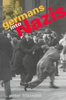 Niemcy w nazistów - Germans Into Nazis