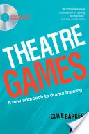 Gry teatralne - nowe podejście do treningu teatralnego - Theatre Games - A New Approach to Drama Training