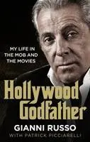 Hollywood Godfather - Najbardziej autentyczna książka o mafii, jaką kiedykolwiek przeczytasz - Hollywood Godfather - The most authentic mafia book you'll ever read