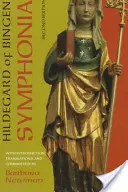 Symphonia: A Critical Edition of the Symphonia Armonie Celestium Revelationum (Symfonia Harmonii Niebiańskich Objawień), - Symphonia: A Critical Edition of the Symphonia Armonie Celestium Revelationum (Symphony of the Harmony of Celestial Revelations),