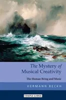 Tajemnica muzycznej kreatywności: Człowiek i muzyka - The Mystery of Musical Creativity: The Human Being and Music