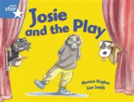 Rigby Star Guided 1Blue Level:  Josie and the Play Pupil Book (pojedynczy) - Rigby Star Guided 1Blue Level:  Josie and the Play Pupil Book (single)