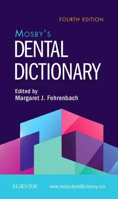 Słownik dentystyczny Mosby'ego - Mosby's Dental Dictionary