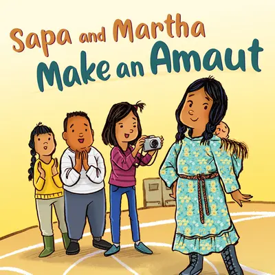 Sapa i Martha tworzą Amaut: English Edition - Sapa and Martha Make an Amaut: English Edition