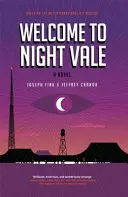 Welcome to Night Vale: Powieść - Welcome to Night Vale: A Novel