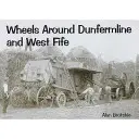 Koła wokół Dunfermline i West Fife - Wheels Around Dunfermline and West Fife