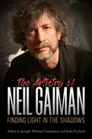 Artyzm Neila Gaimana: Odnaleźć światło w cieniu - Artistry of Neil Gaiman: Finding Light in the Shadows