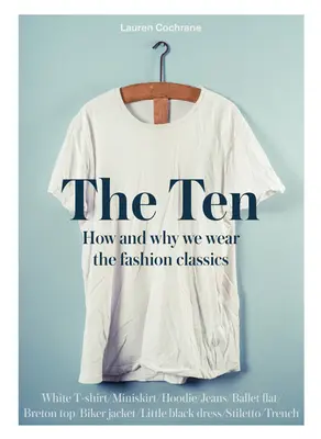 Ten - Historie kryjące się za klasykami mody - Ten - The stories behind the fashion classics