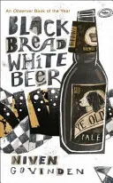 Czarny chleb, białe piwo - Black Bread White Beer