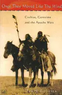 Once They Moved Like The Wind 49 - Cochise, Geronimo i wojny Apaczów - Once They Moved Like The Wind 49 - Cochise, Geronimo and the Apache Wars