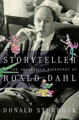 Storyteller: Autoryzowana biografia Roalda Dahla - Storyteller: The Authorized Biography of Roald Dahl