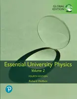 Podstawy fizyki uniwersyteckiej: Tom 2, wydanie globalne - Essential University Physics: Volume 2, Global Edition