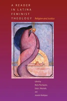 Czytnik latynoskiej teologii feministycznej: Religia i sprawiedliwość - A Reader in Latina Feminist Theology: Religion and Justice