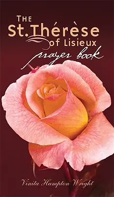 Modlitewnik świętej Teresy z Lisieux - St. Therese of Lisieux Prayer Book