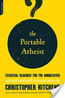 Przenośny ateista: niezbędne lektury dla niewierzących - The Portable Atheist: Essential Readings for the Nonbeliever