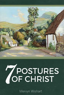 7 postaw Chrystusa - 7 Postures of Christ