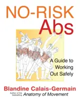 No-Risk Abs: Bezpieczny program treningowy na siłę mięśni brzucha - No-Risk Abs: A Safe Workout Program for Core Strength