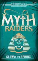 Myth Raiders: Pazur Sfinksa: Księga 2 - Myth Raiders: Claw of the Sphinx: Book 2