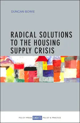 Radykalne rozwiązania kryzysu podaży mieszkań - Radical Solutions to the Housing Supply Crisis