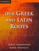 Nasze greckie i łacińskie korzenie - Our Greek and Latin Roots