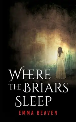 Gdzie śpią krzewy - Where The Briars Sleep