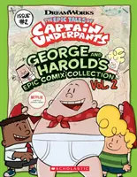 George and Harold's Epic Comix Collection Vol. 2 (Epickie opowieści Kapitana Majtka), 2 - George and Harold's Epic Comix Collection Vol. 2 (the Epic Tales of Captain Underpants Tv), 2