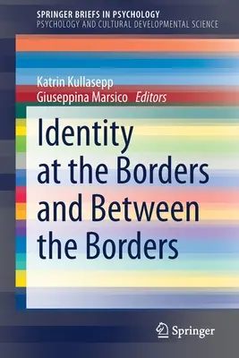 Tożsamość na granicach i między granicami - Identity at the Borders and Between the Borders