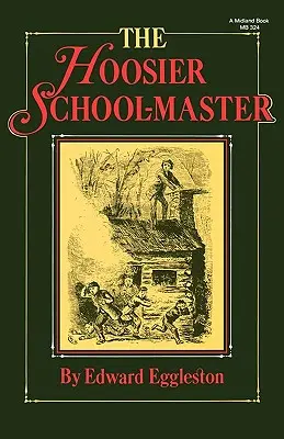 The Hoosier School-Master