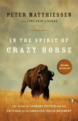 W duchu Szalonego Konia: Historia Leonarda Peltiera i wojny FBI z ruchem Indian amerykańskich - In the Spirit of Crazy Horse: The Story of Leonard Peltier and the Fbi's War on the American Indian Movement