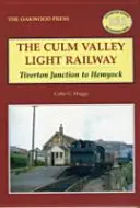 Culm Valley Light Railway - od Tiverton Junction do Hemyock - Culm Valley Light Railway - Tiverton Junction to Hemyock