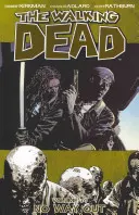 The Walking Dead, tom 14: Bez wyjścia - The Walking Dead Volume 14: No Way Out