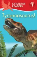 Kingfisher Readers: Tyranozaur! (Poziom 1: Zaczynam czytać) - Kingfisher Readers:Tyrannosaurus! (Level 1: Beginning to Read)