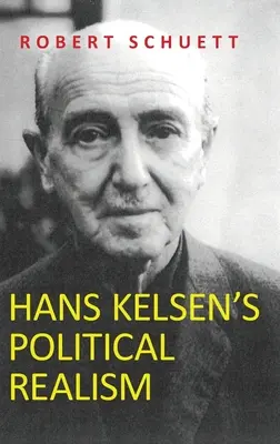 Realizm polityczny Hansa Kelsena - Hans Kelsen's Political Realism