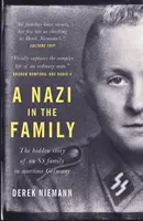 Naziści w rodzinie - ukryta historia rodziny SS w wojennych Niemczech - Nazi in the Family - The hidden story of an SS family in wartime Germany