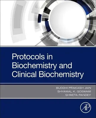 Protokoły w biochemii i biochemii klinicznej (Pandey Shweta (Govt VYT PG Autonomous College Durg Chhatishgarh India)) - Protocols in Biochemistry and Clinical Biochemistry (Pandey Shweta (Govt VYT PG Autonomous College Durg Chhatishgarh India))