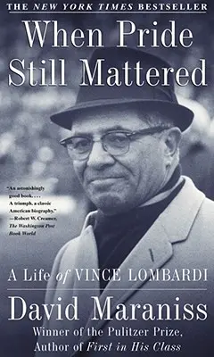 Kiedy wciąż liczyła się duma: Życie Vince'a Lombardiego - When Pride Still Mattered: A Life of Vince Lombardi